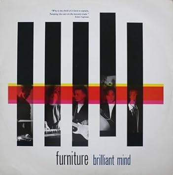 Furniture - Brilliant Mind - Stiff Records - BUY IT 251
