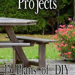 Woodworking Projects: 15 Plans of DIY Garden Furniture: (DIY Woodworking, Woodworking Plans)