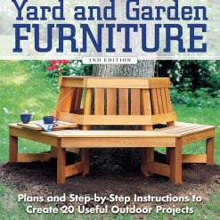 Yard and Garden Furniture, 2nd Edition: Plans and Step-by-Step Instructions to Create 20 Useful Outdoor Projects (Creative Homeowner) DIY Benches, Rockers, Porch Swings,...
