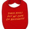 Baby Moo's Funny Baby Bib THESE FOOLS PUT MY CAPE ON BACKWARDS - Superhero Baby Bibs [0-3 Years Boys or Girls] Baby Shower, Twin, Cool New Baby or 1st Birthday Gift UK (Single Bib)