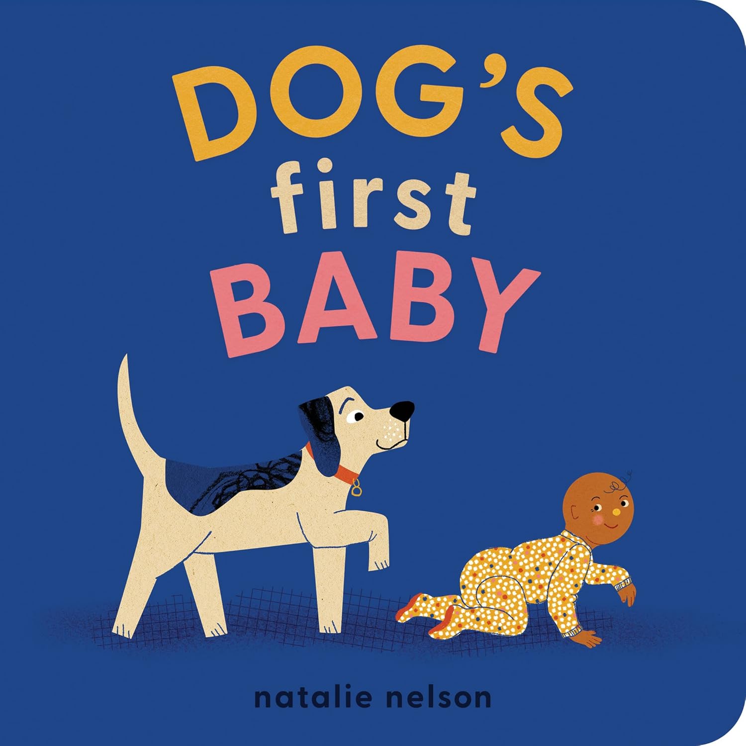 Dog's First Baby: A Board Book (Dog and Cat's First 1)