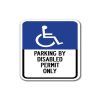 SignMission A-1218 Handicap - Pk Disabled Permit 12 x 18 in. Parking by Disabled Permit Only with Handicapped Symbol Heavy Gauge Aluminum Sign