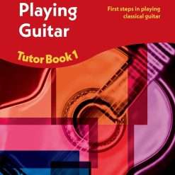 Enjoy Playing Guitar Tutor Book 1 + CD : First Steps in Playing Classical Guitar