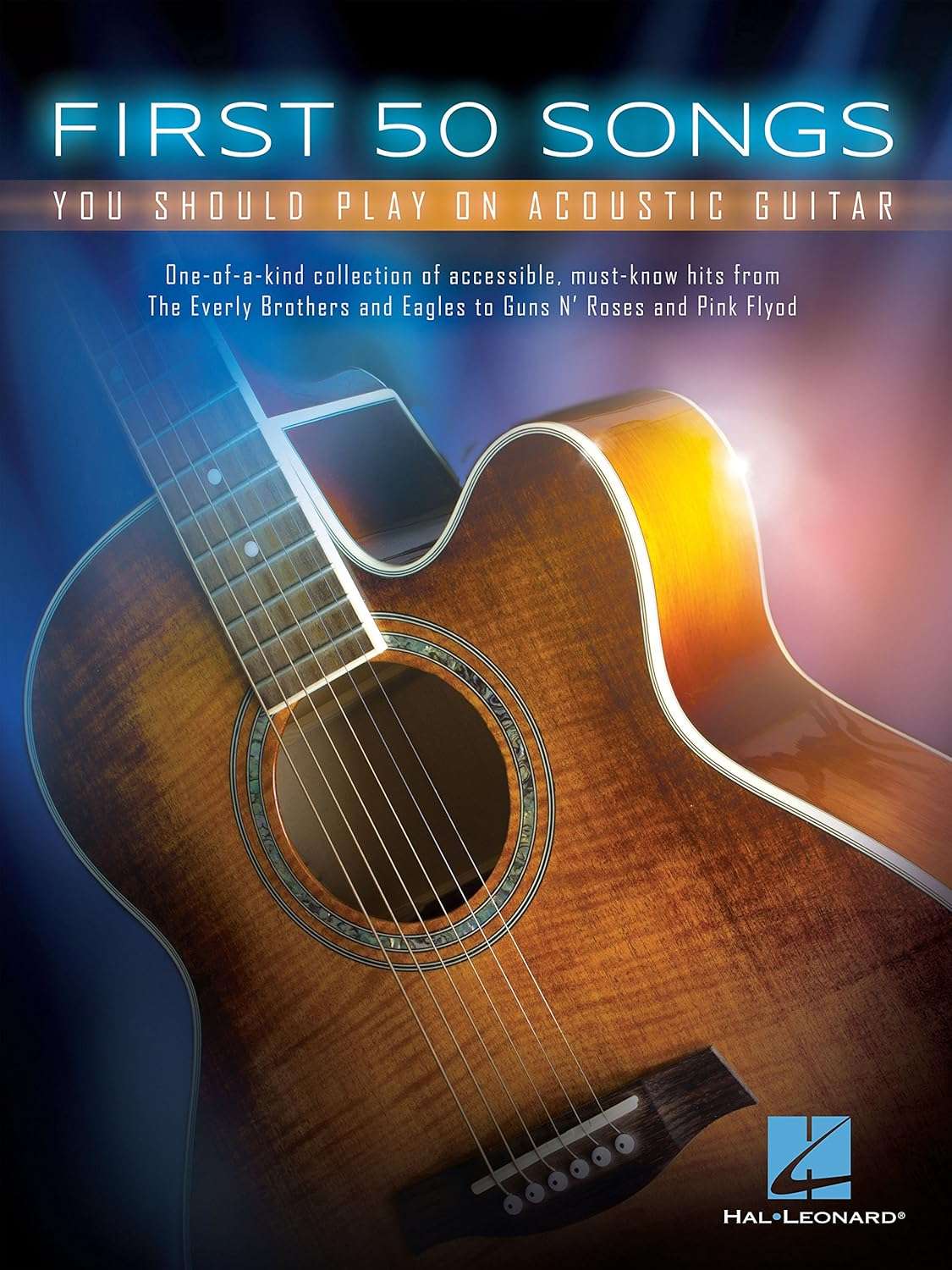 First 50 Songs You Should Play on Acoustic Guitar (GUITARE)