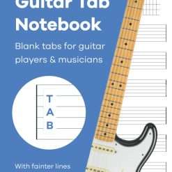 Guitar Tab Notebook: Blank guitar tab paper notebook featuring 120 pages of six 6-line tablature staves per page on Big A4 Size 8.5 x 11”. Fainter lines for easy reading/writing.