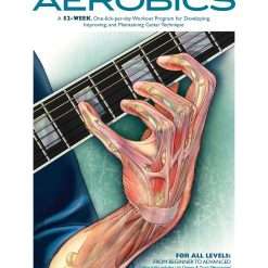 Troy Nelson Guitar Aerobics (Book & Online Audio) (Book): A 52-Week, One-Lick-Per-Day Workout Program for Developing, Improving & Maintaining Guitar Technique